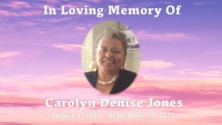 Carolyn Denise Jones - Celebration of Life