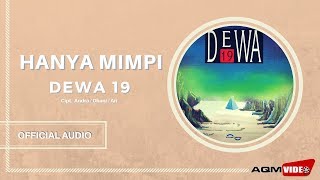 Dewa 19 - Hanya Mimpi | Official Audio