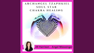 Archangel Tzaphkiel Soul Star Chakra Healing