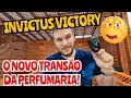 INVICTUS VICTORY - O NOVO TRANSÃO DA PERFUMARIA IMPORTADA! 😏😛