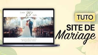 Site de mariage, le TUTO COMPLET (2025) - Facile \u0026 Rapide