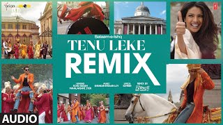 Tenu Leke (Remix) (Audio): Salman Khan, Priyanka Chopra | Dj Yogii | Sonu Nigam | Shankar-Ehsaan-Loy