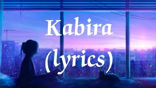 Kabira (lyrics) song | Yeh Jaawani Hai Deewani | Pritam | Ranbir Kapoor  , Deepika Padukone