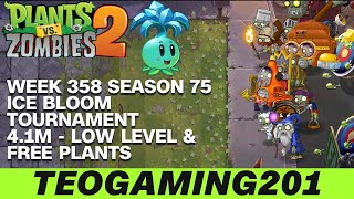 4.1M | Week 358 Ice Bloom Tournament | PvZ 2 | Arena | Season 75 (LOW LEVEL)