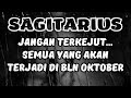 SAGITARIUS 💥 Jangan Terkejut..‼️ Semua Yang Akan Terjadi Di Bulan Oktober