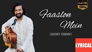 Faaslon Mein (Lyrics) Baaghi 3 |Full Song | Tiger Shroff, Shraddha Kapoor | Sachet Tandon