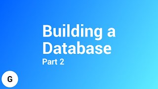 Building a Database - Part 2 | Coding with Glove