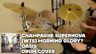 Oasis - Champagne Supernova (Drum Cover)