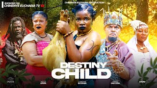 Destiny Child Full Movie | 2025 Nollywood Epic Movie | Chinenye Eucharia | Iyke Olisa | Ngozi Evuka