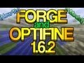 [How-To] Install Optifine and Forge + Mods in 1.6.2 [Minecraft]