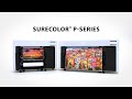 SureColor® P-Series Production Printers | This Design Changes Everything