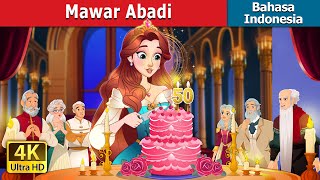 Mawar Abadi | The Timeless Rose in Indonesian | Dongeng Bahasa Indonesia | @IndonesianFairyTales