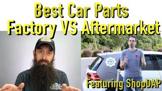 Are Factory Car Parts Better Than Aftermarket Featuring ShopDAP