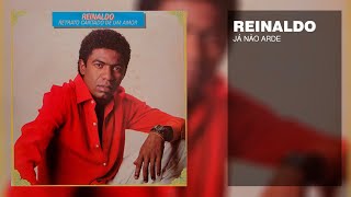 Reinaldo - Já Não Arde | Choppapo