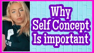 Self Concept & Manifestation | Why it’s important