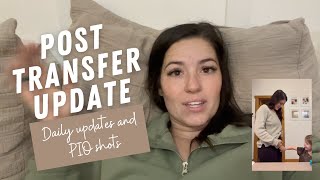 Daily POST TRANSFER UPDATE and nightly PIO shots - Gestational Surrogacy Journey