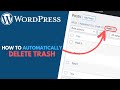 WordPress: How to Automatically Empty Trash Bin // Change Trash Deletion Frequency