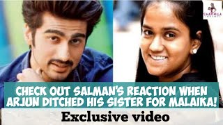Check out Salman's reaction when Arjun ditched his sister for Malaika! Exclusive video Salman Khan।