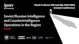 Soviet/Russian Intelligence and Counterintelligence Operations - international conference [PANEL 2]