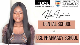 How I got into both DENTAL SCHOOL and UCL PHARMACY SCHOOL