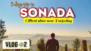 #sonada #darjeeling।। 3days trip to Sonada।। part 2