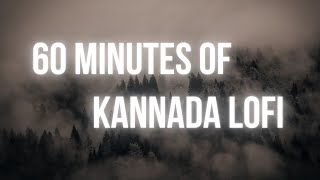 Kannada Lofi Songs [Slowed + Reverb] | 60 Mins Of Lofi kannada Music | Lofi Mix Tape