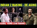 Indian 2 - Kamal Haasan Young Look Making Of De-aging Vfx | Shankar | Anirudh | Indian 2 Glimpse