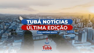 Tubá Notícias Última Edição - 18/06/2024