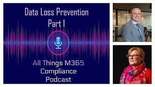 EP14: Data Loss Prevention | Video 1 | DLP Basics