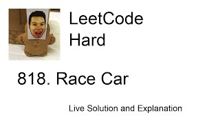 818. Race Car (Leetcode Hard)