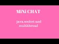 mini chat project using java (socket and multi thread) with source code