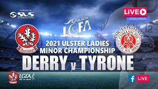 Derry Ladies Football - Round 2 of the 2021 Ulster Ladies Gaelic Minor Championship