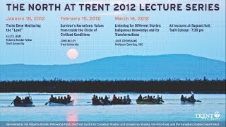 North at Trent 2017 Lecture Series with Dr. ie Cruikshank