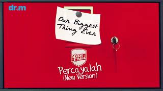 Last Child - Percayalah 'New Version' (Official Audio)