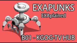 EXAPUNKS EXAplained - Battle 01 - KGOG-TV Programming Hub