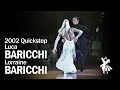 2002 Luca and Lorraine Baricchi Quickstep