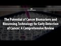 The Potential of Cancer Biomarkers and Biosensing Technology for Early Detection of Cancer: