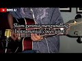 Slam-gerimis mengundang (instrumental/full accoustic cover gitar)