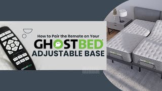 How to Pair the Remote to Your GhostBed Adjustable Base