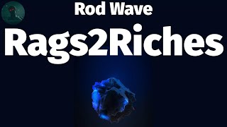 Rod Wave - Rags2Riches
