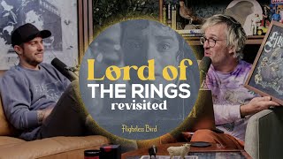 Lord of the Rings Revisited | Flightless Bird