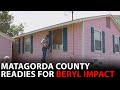 Tropical Storm Beryl to Texas: Matagorda County residents prepare homes for impact