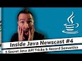 5 Secret Java API Tricks and Record Semantics - Inside Java Newscast #4