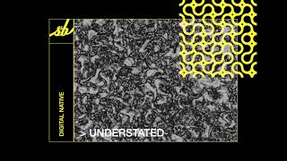 Digital Native - Understated