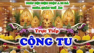 Trực Tiếp Cộng Tu 4h-6h Hằng Ngày Tại Chùa Quán Thế Âm - Hiệp An - Đức Trọng - Lâm Đồng.