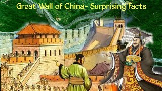 Great Wall Of China - 10 Surprising Facts.