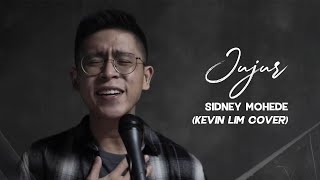 Jujur - Sidney Mohede (Kevin Lim Cover)