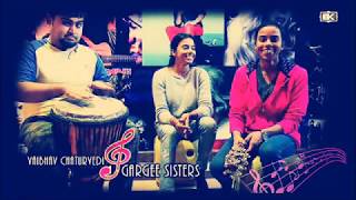 GarGee Sisters with Vaibhav #Thotha Chana Baaje Ghana - Coke Studio Aspirant