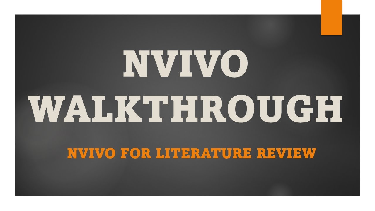 NVIVO Walkthrough - Literature Review - YouTube