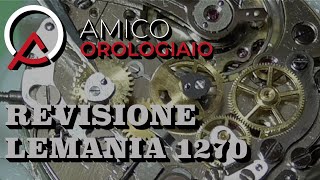 Revisione Lemania 1270 how to service